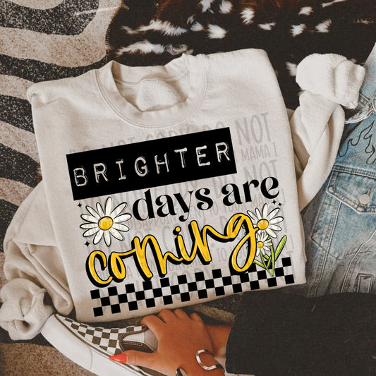 Brighter Days Are Coming