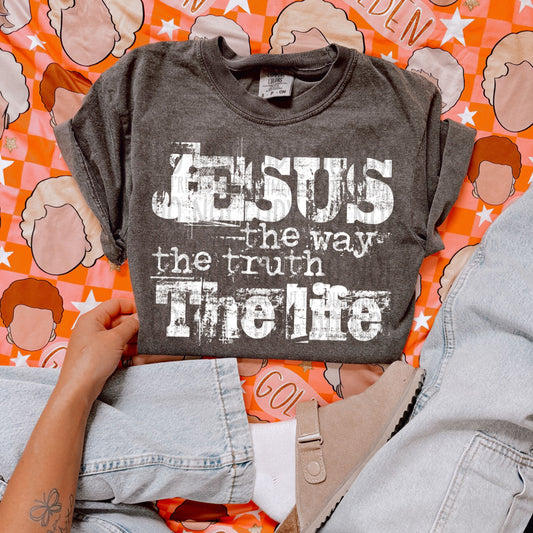 Jesus The Way, The Truth, The Life