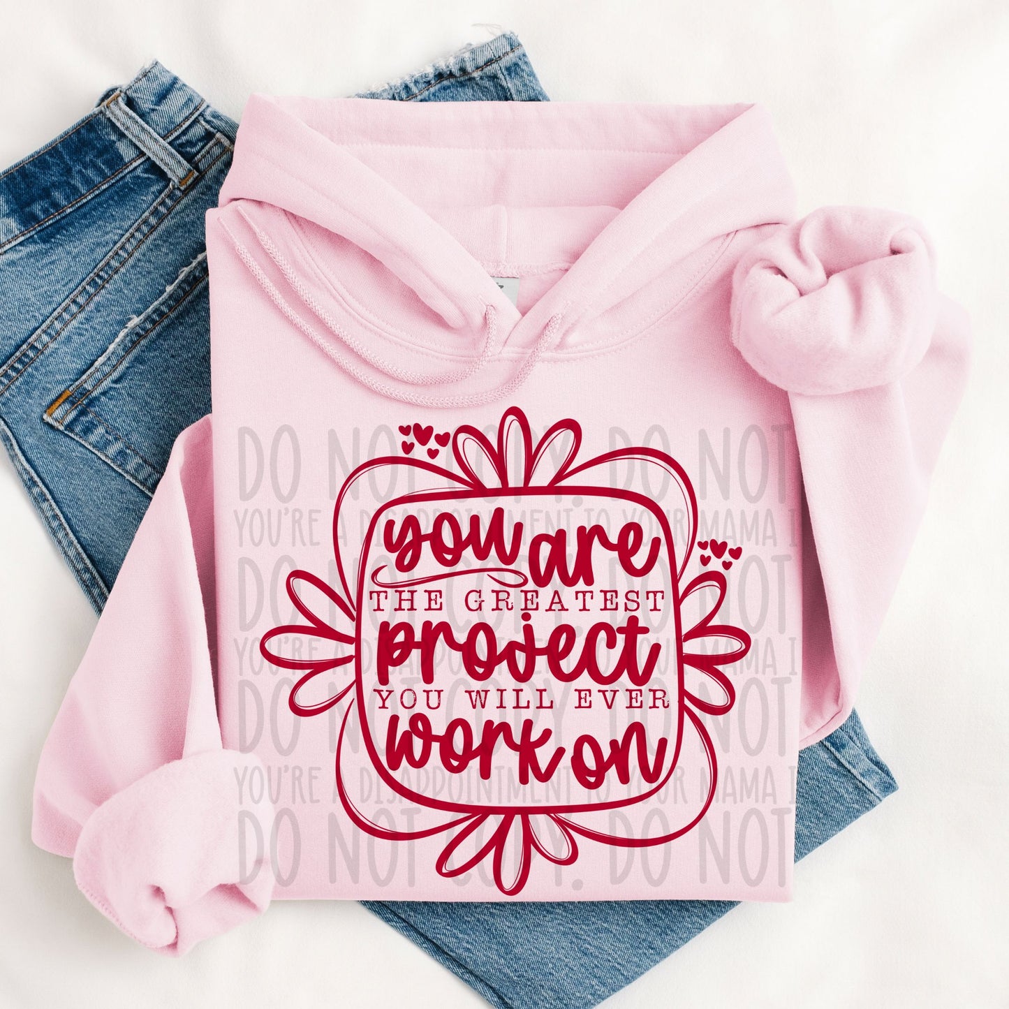 You Are The Greatest Project You Will Ever Work On