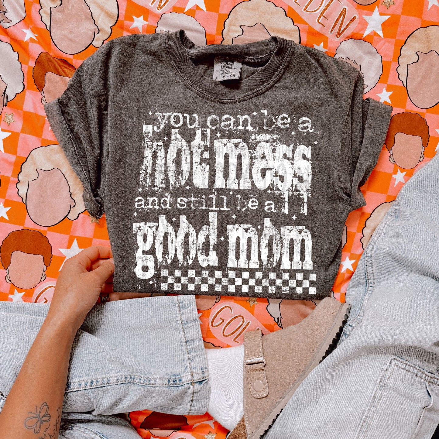 You Can Be A Hot Mess and Still Be A Good Mom