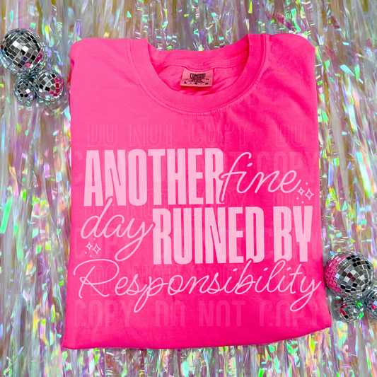 Another Fine Day Ruined By Responsibility