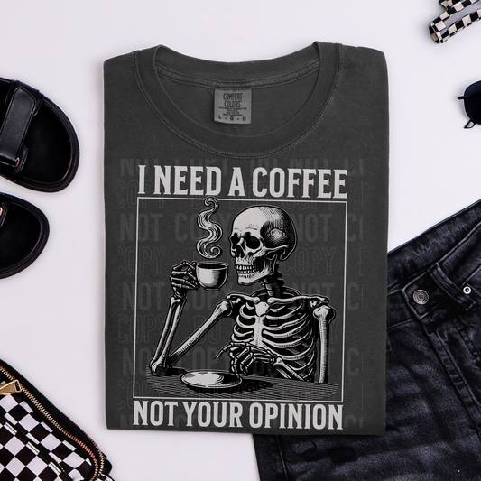 I Need A Coffee, Not Your Opinion