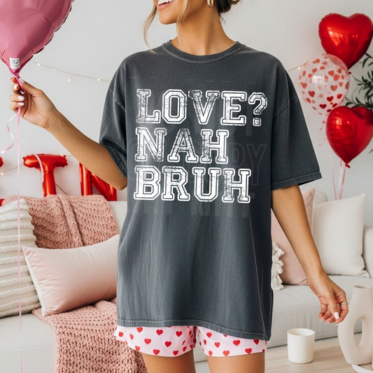 Love? Nah Bruh