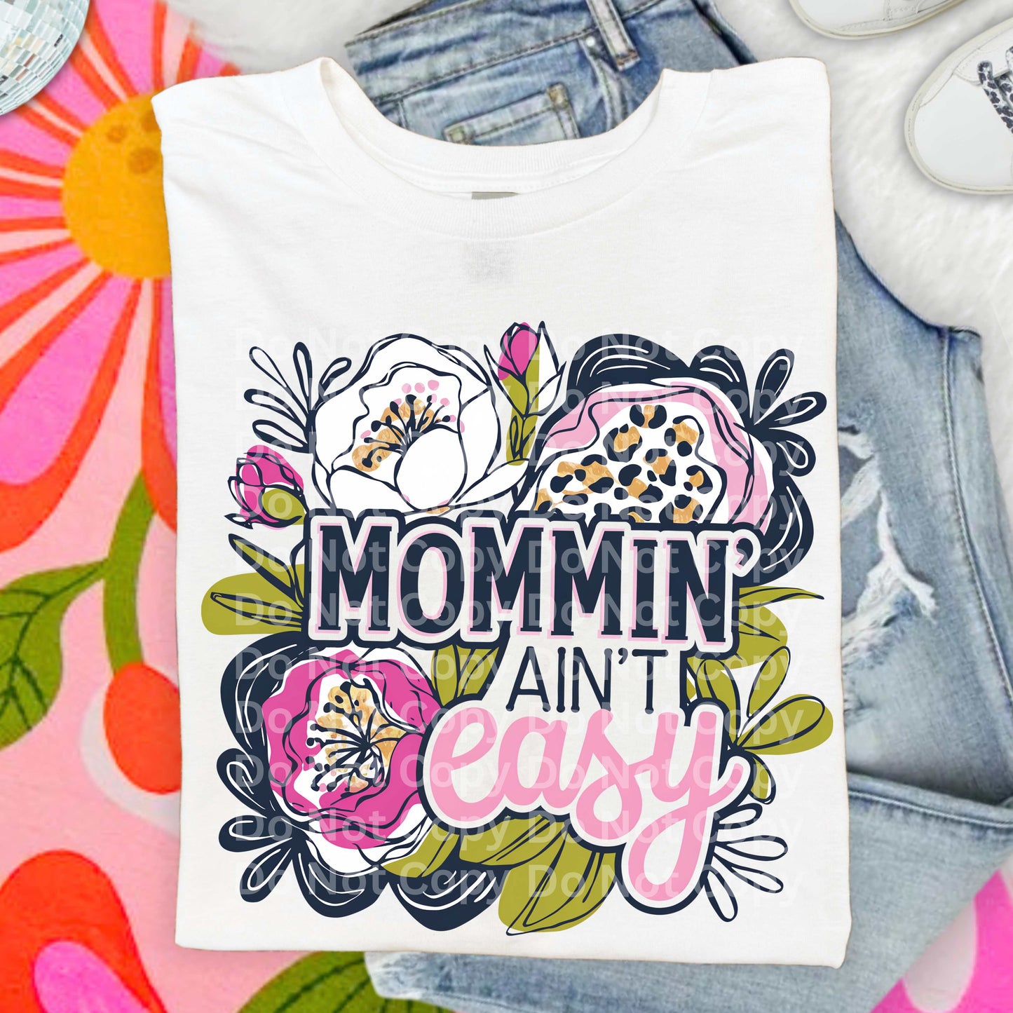 Mommin' Ain't Easy