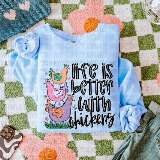 Life Is Better With Chickens