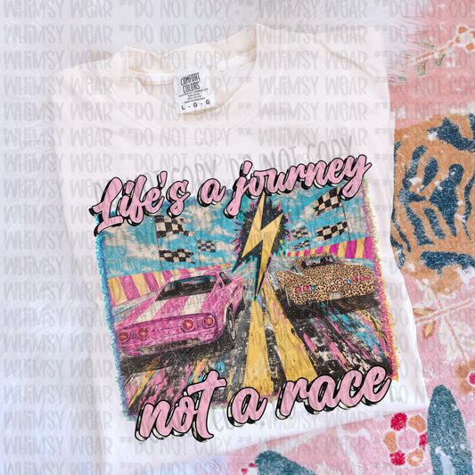 Life's A Journey Not A Race
