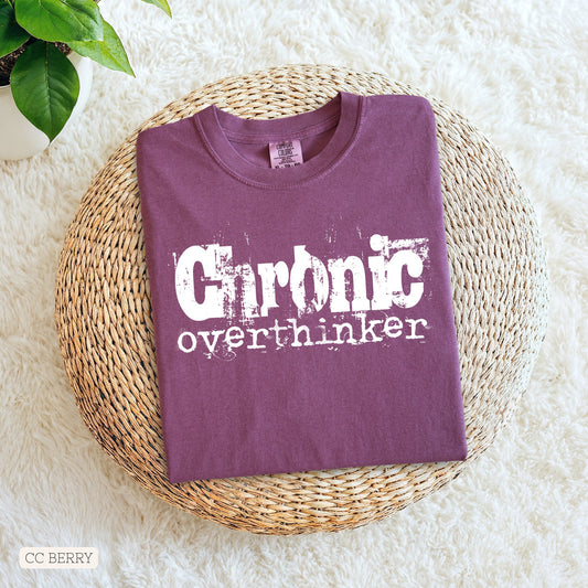 Chronic Overthinker