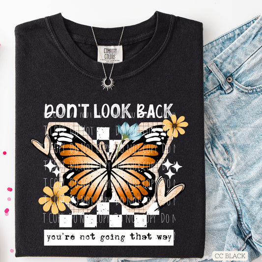 Don't Look Back, You're Not Going That Way
