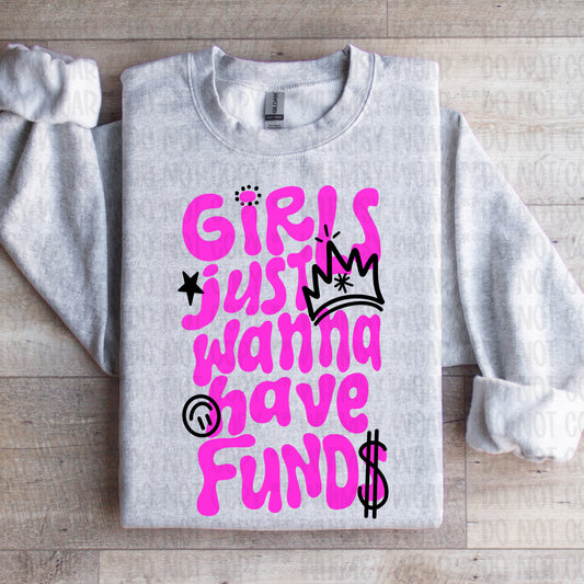 Girls Just Wanna Have Funds