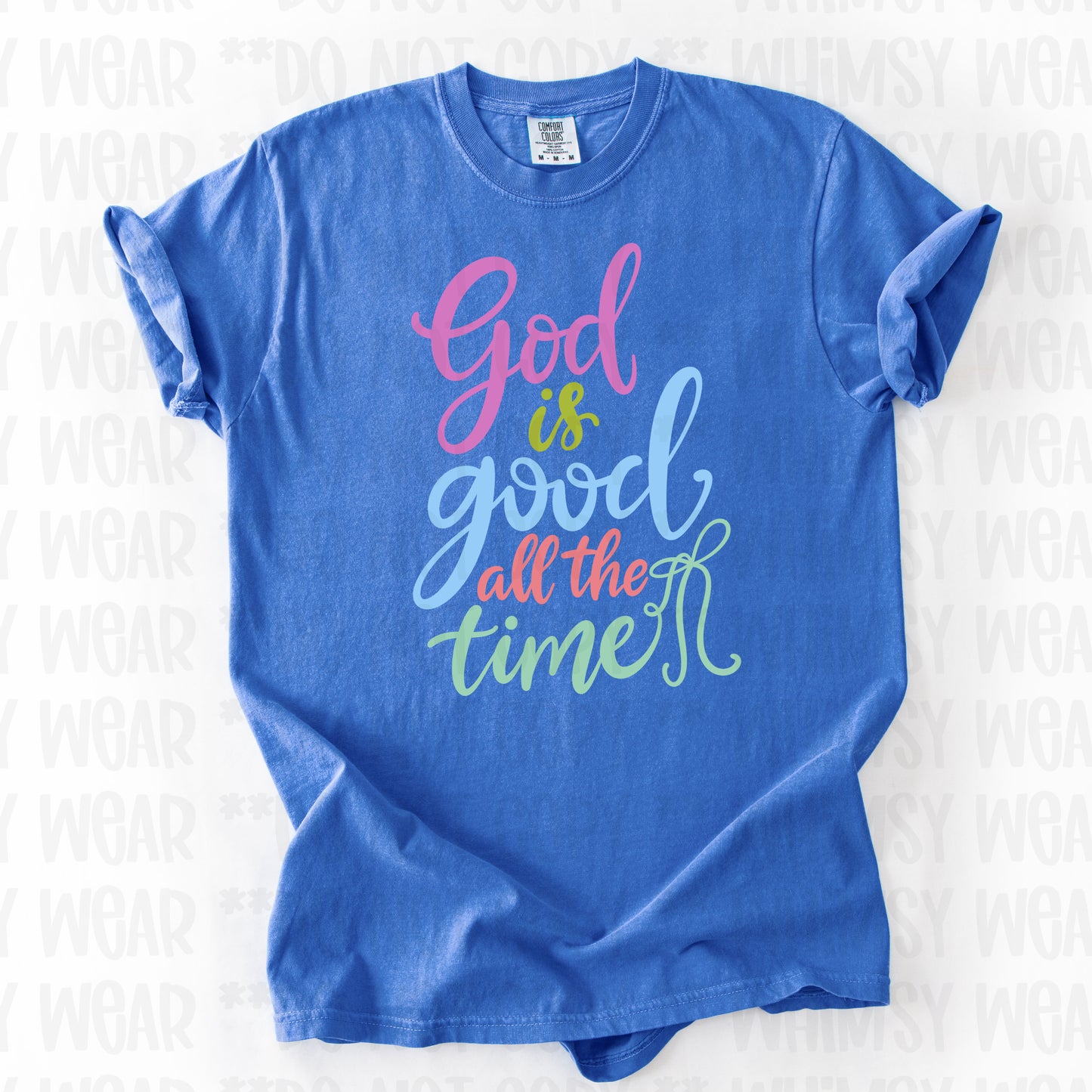 God Is Good All The Time