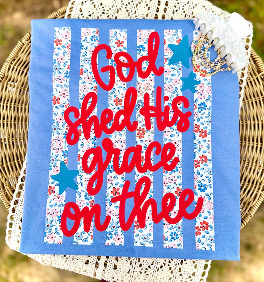 God Shed His Grace On Thee Striped