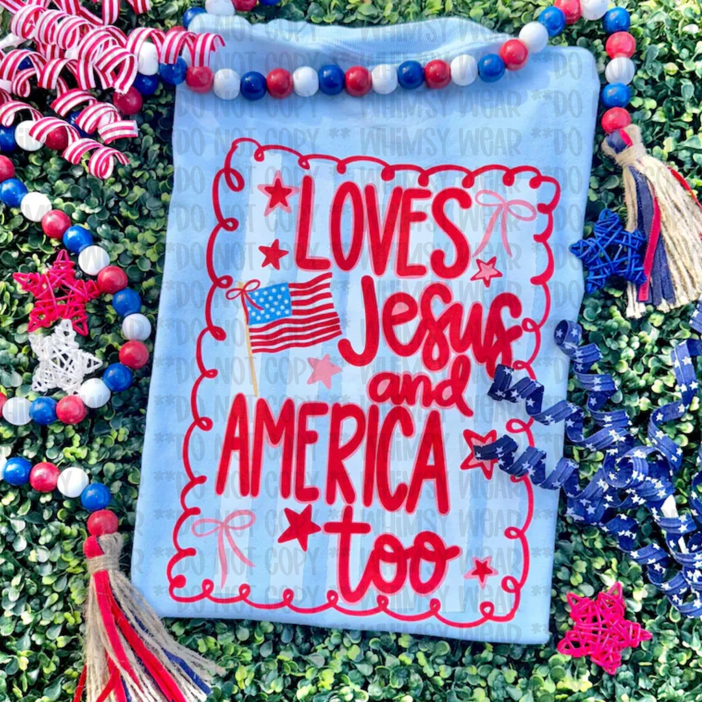 Loves Jesus and America Too