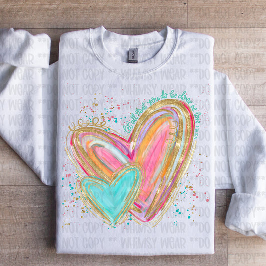 Let All That You Do Be Done In Love Splattered