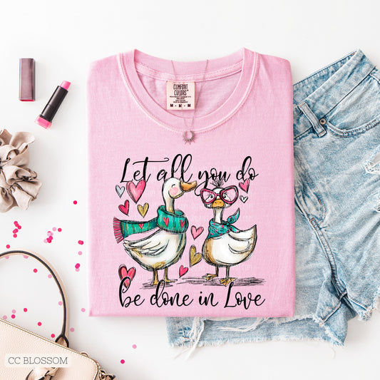 Let All You Do Be Done In Love