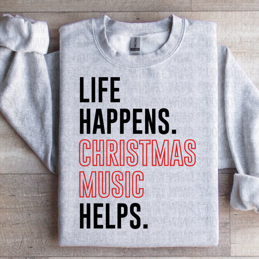 Life Happens- Christmas Music Helps