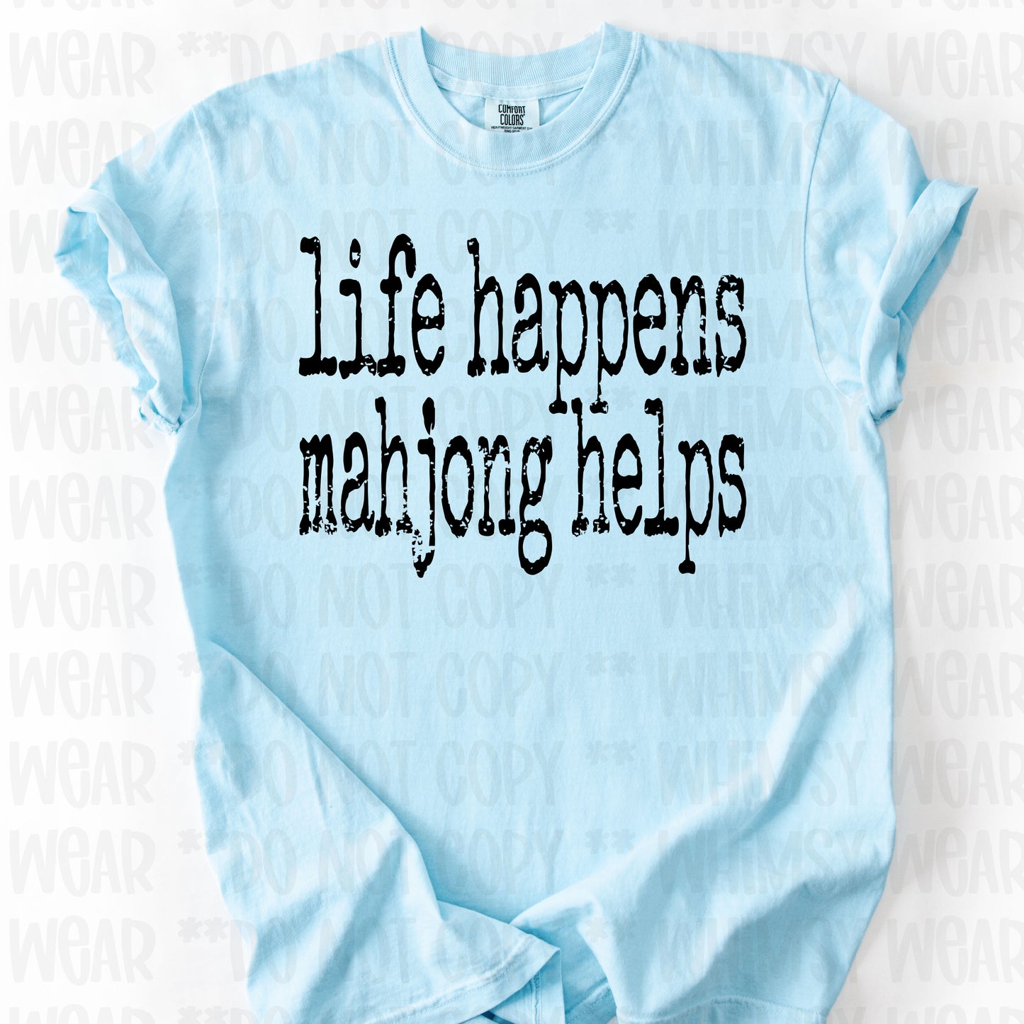 Life Happens Mahjong Helps Black Font