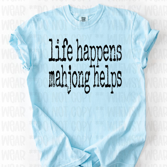 Life Happens Mahjong Helps Black Font