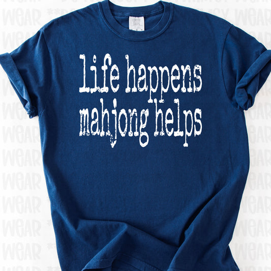 Life Happens Mahjong Helps White Font