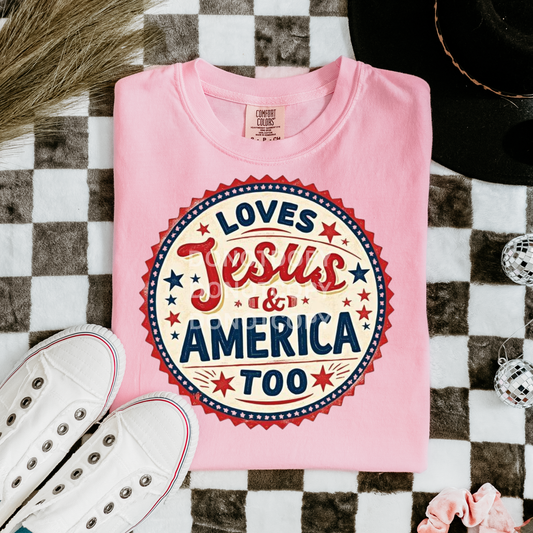 Loves Jesus and America Too