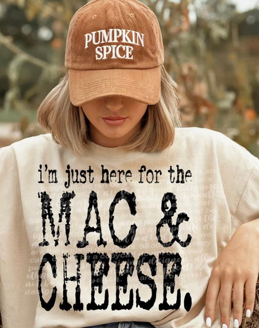 I'm Just Here For The Mac and Cheese