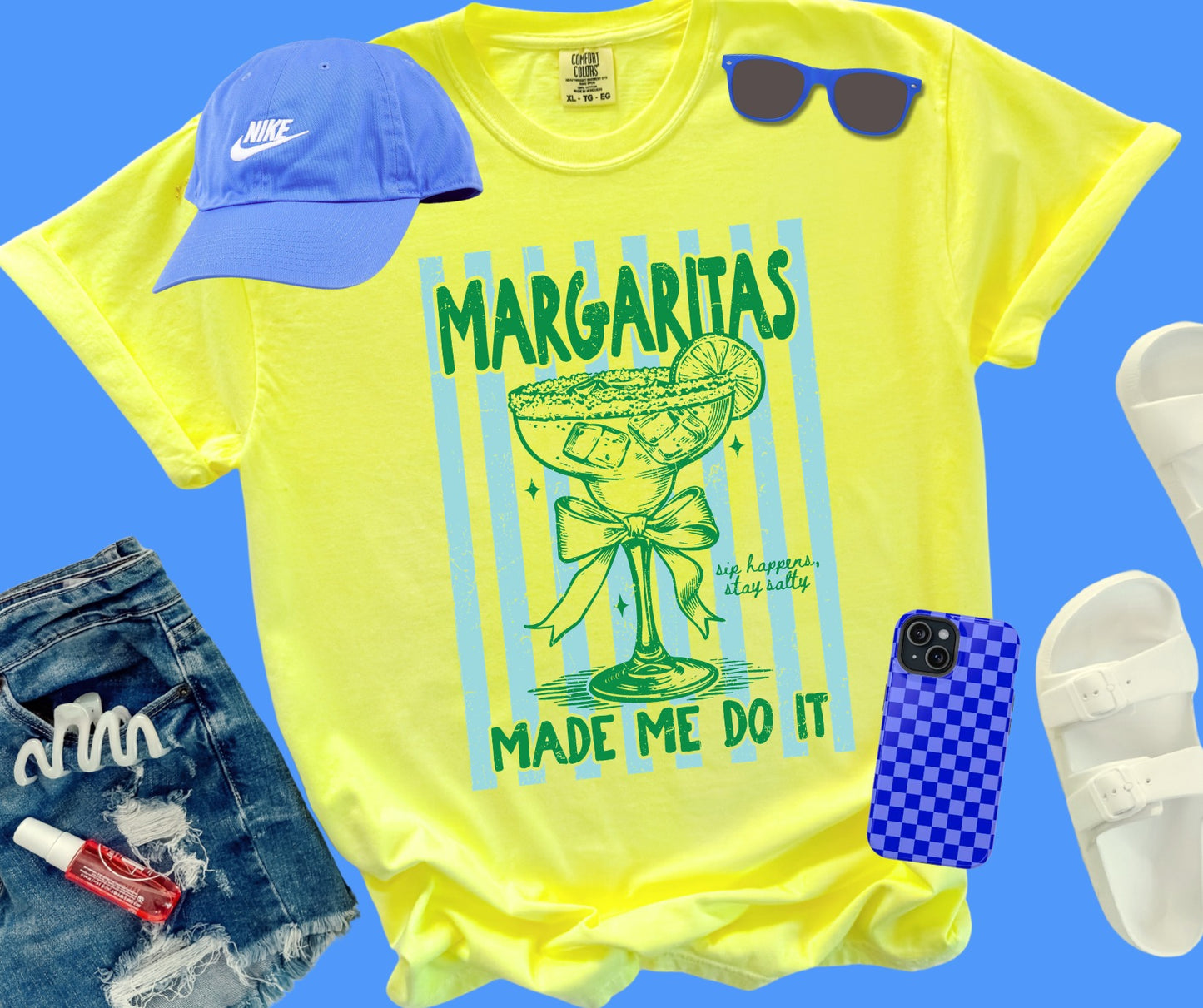 Margaritas Made Me Do It
