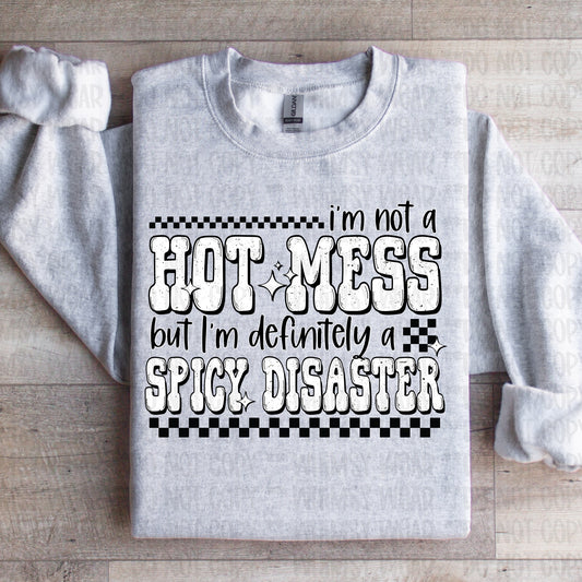 Not A Hot Mess, But A Spicy Disaster