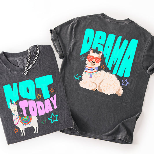 Not Today, Drama Lama (2 Sided)