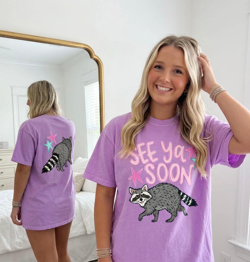 See You Soon Racoon (2 Sided)