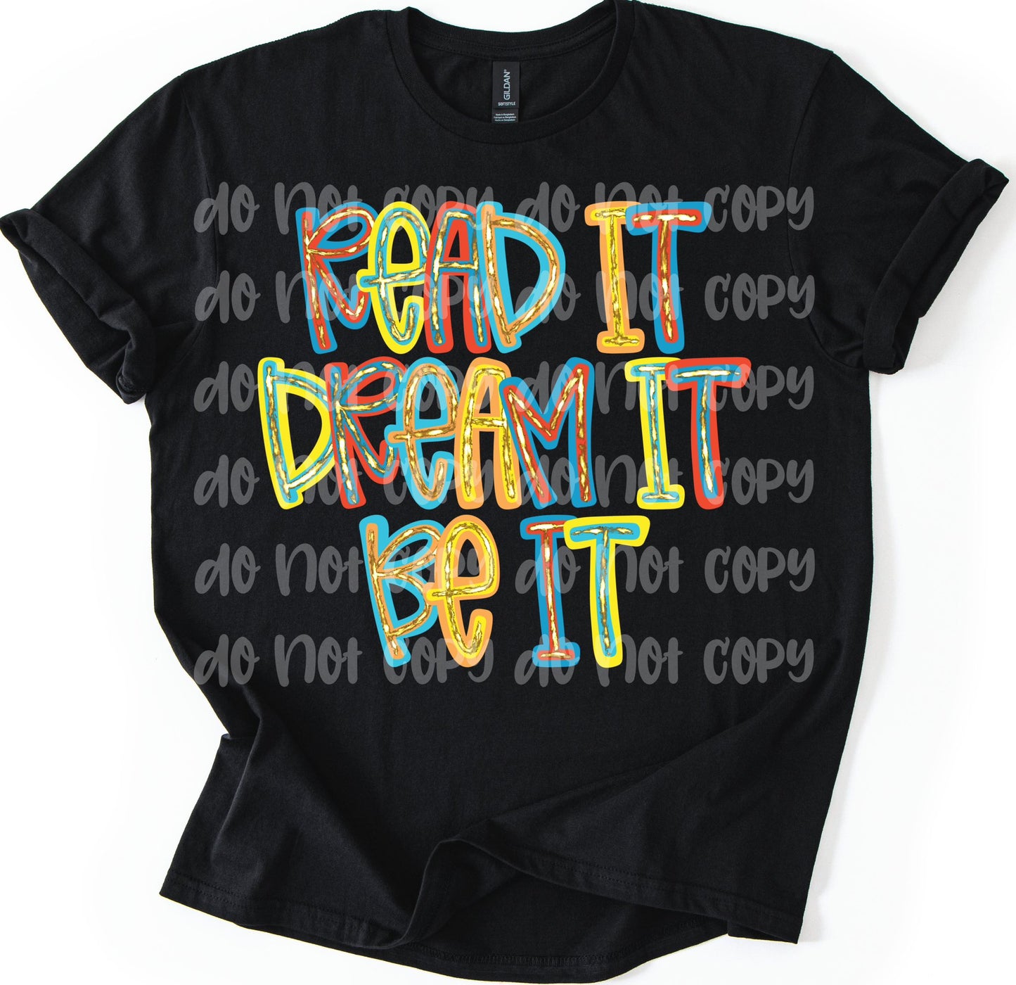 Read It, Dream It, Be It