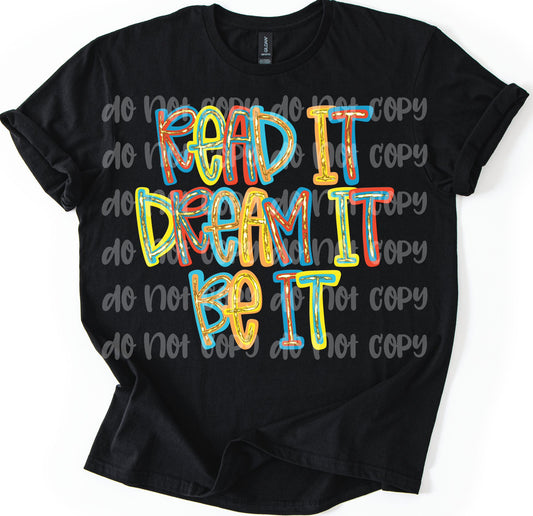 Read It, Dream It, Be It