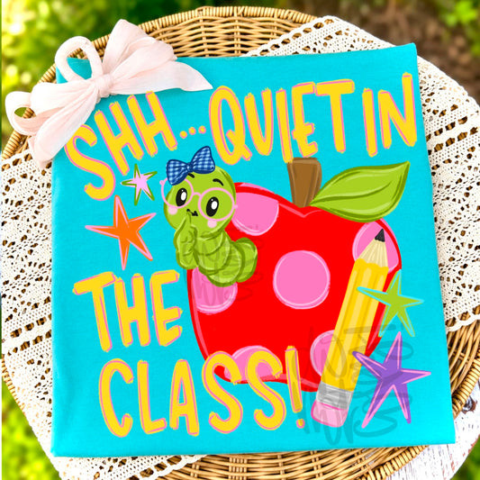 Shhhh Quiet In The Class