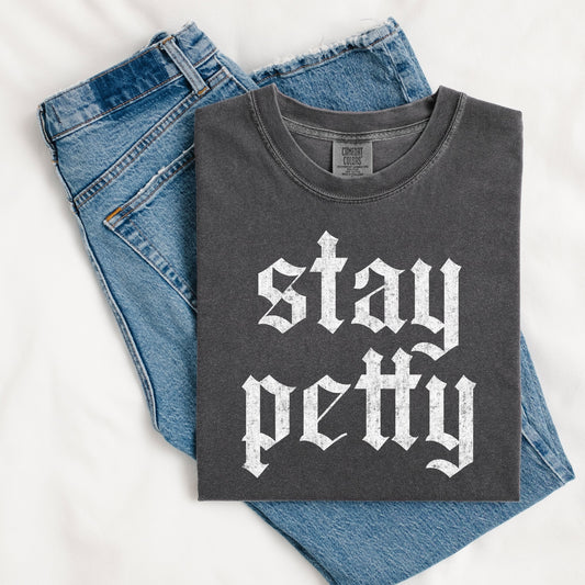 Stay Petty