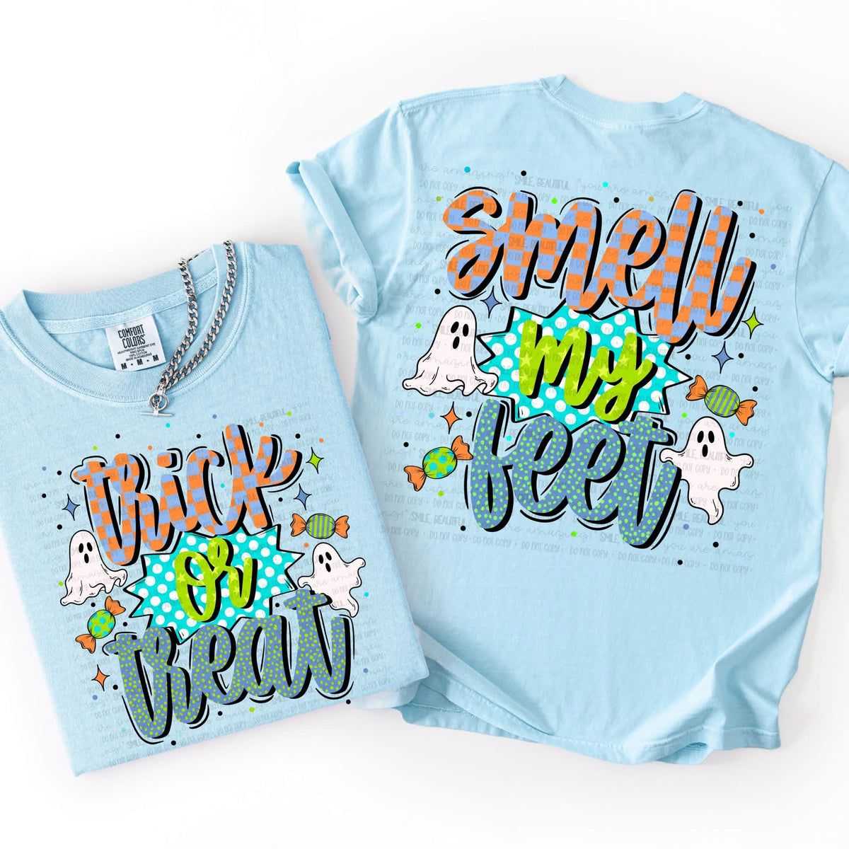 Trick Or Treat, Smell My Feet (Two Sided)